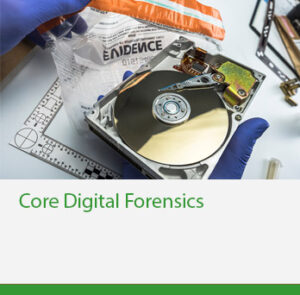 Core Digital Forensics