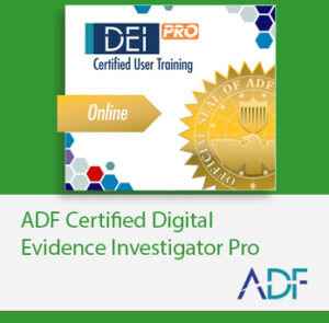 ADF Certified Digital Evidence Investigator Pro