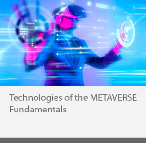 Technologies of the METAVERSE Fundamentals